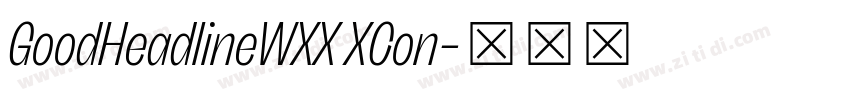 GoodHeadlineWXX XCon字体转换